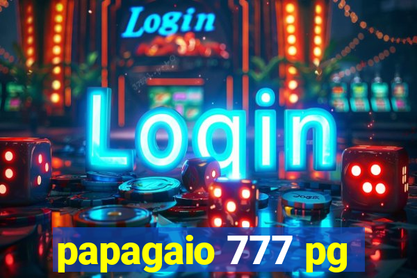 papagaio 777 pg